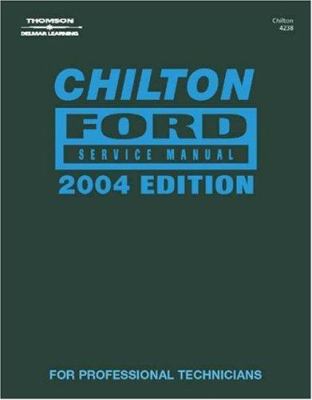 Chilton Ford Service Manual 2004 1401842380 Book Cover