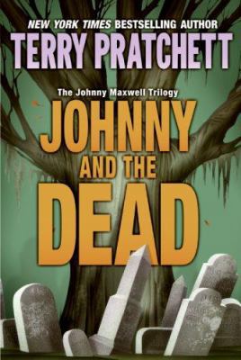 Johnny and the Dead (The Johnny Maxwell Trilogy) 0060541903 Book Cover