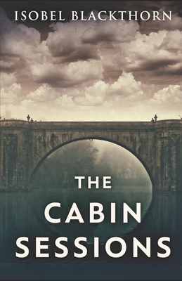 The Cabin Sessions B0858TTKJD Book Cover