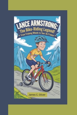 Lance Armstrong: The Bike-Riding Legend! From T...            Book Cover