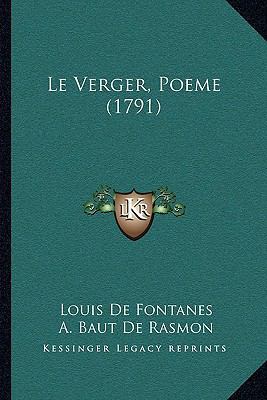 Le Verger, Poeme (1791) [French] 1162005327 Book Cover