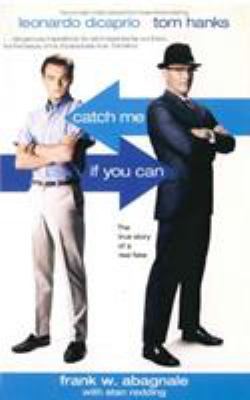 Catch Me If You Can: The Amazing True Story of ... 1840187166 Book Cover