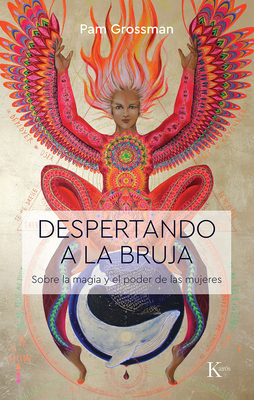 Despertando a la Bruja: Sobre La Magia Y El Pod... [Spanish] 8499887589 Book Cover