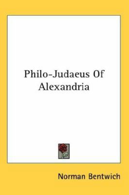 Philo-Judaeus Of Alexandria 0548116652 Book Cover