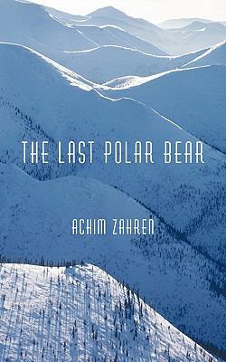The Last Polar Bear 1450267246 Book Cover