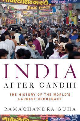 India After Gandhi: The History of the World's ... 0060198818 Book Cover