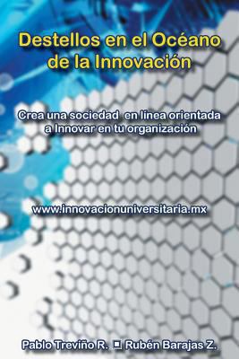 Destellos En El Oceano de La Innovacion [Spanish] 1463369344 Book Cover