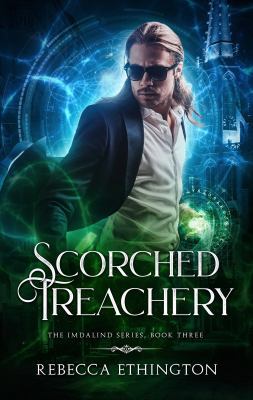 Scorched Treachery (Imdalind Series) 0988483742 Book Cover