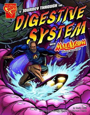 A Journey Through the Digestive System with Max... 1429623365 Book Cover