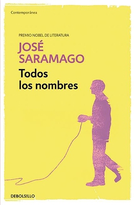 Todos Los Nombres / All the Names [Spanish] 8490628734 Book Cover