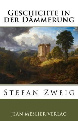 Geschichte in der Dämmerung [German] 154657302X Book Cover