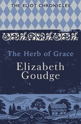 The Herb of Grace: Book Two of The Eliot Chroni... 147365596X Book Cover