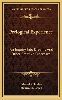 Prelogical Experience: An Inquiry Into Dreams A... 1163390372 Book Cover