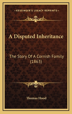 A Disputed Inheritance: The Story Of A Cornish ... 1164776924 Book Cover