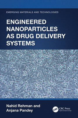 Engineered Nanoparticles as Drug Delivery Systems 1032171774 Book Cover