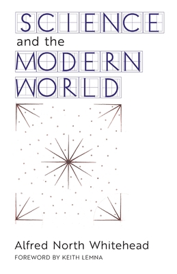 Science and the Modern World 1621386856 Book Cover