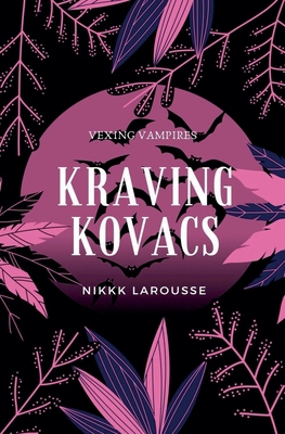 Kraving Kovacs B0D8V3PY3H Book Cover