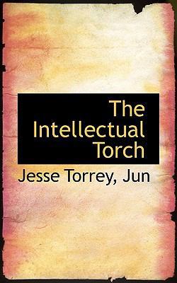 The Intellectual Torch 1110678878 Book Cover
