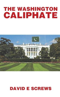 The Washington Caliphate B09GQGQYTZ Book Cover