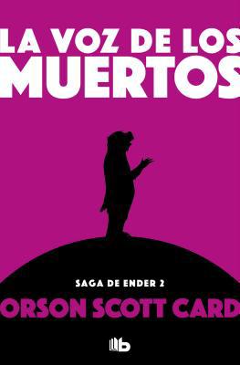 La Voz de Los Muertos / Speaker for the Dead [Spanish] 849070788X Book Cover