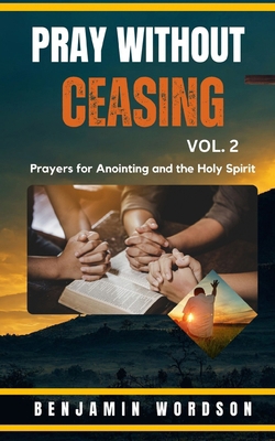 Pray Without Ceasing - Volume 2 B0DJWF64NM Book Cover
