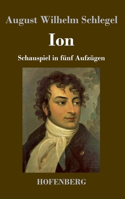 Ion: Schauspiel in fünf Aufzügen [German] 3743733021 Book Cover