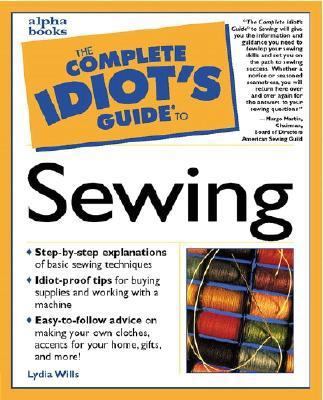 The Complete Idiot's Guide to Sewing 0028638913 Book Cover