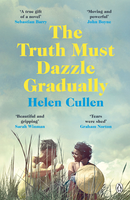 The Truth Must Dazzle Gradually: ‘A moving and ... 1405935170 Book Cover