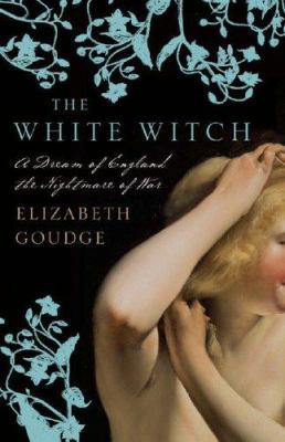 The White Witch. Elizabeth Goudge 034084017X Book Cover