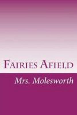 Fairies Afield 1512116831 Book Cover