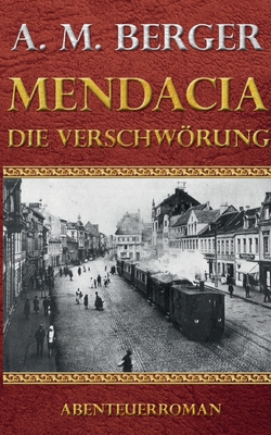 Mendacia - Die Verschwörung [German] 3756839486 Book Cover
