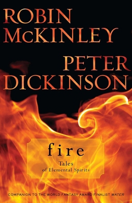 Fire: Tales of Elemental Spirits 0142419451 Book Cover