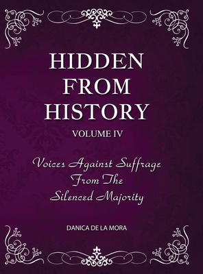 Hidden From History, Volume 4: Voices Against S... 195394051X Book Cover