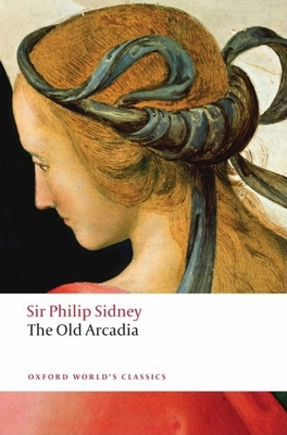 The Countess of Pembroke's Arcadia 0199549842 Book Cover