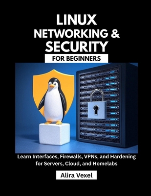 Linux Networking & Security for Beginners: Lear... B0FRRCXJWH Book Cover