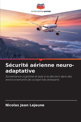 Sécurité aérienne neuro-adaptative [French] 6209094465 Book Cover