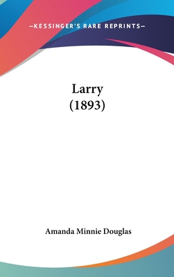Larry (1893) 1120367123 Book Cover