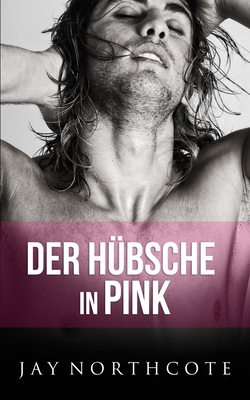 Der Hübsche in Pink [German] B087LB13QH Book Cover