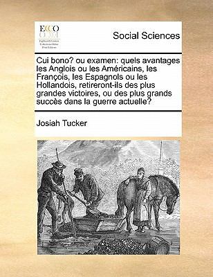 Cui bono? ou examen: quels avantages les Angloi... [French] 117143457X Book Cover