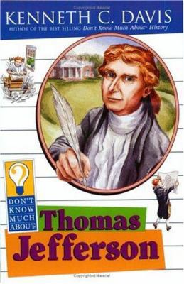 Don't Know Much About Thomas Jefferson 0064421287 Book Cover
