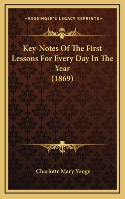 Key-Notes Of The First Lessons For Every Day In... 1166665771 Book Cover