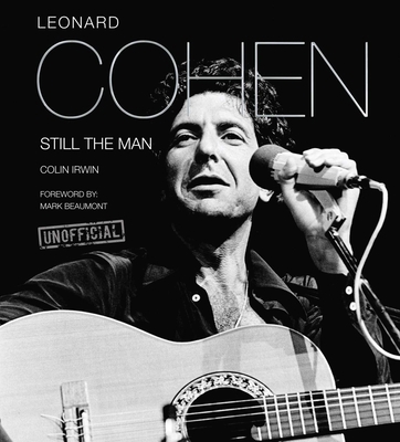 Leonard Cohen: Still the Man 1783613777 Book Cover