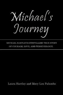 Michael's Journey: Michael Hartley's compelling... 1449026230 Book Cover