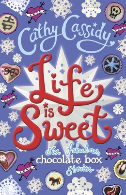 Life is Sweet: A Chocolate Box Short Story Coll... 0141374330 Book Cover