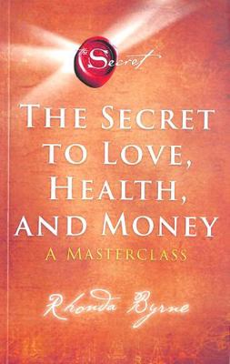 Secret to Love, Health, and 1398512397 Book Cover