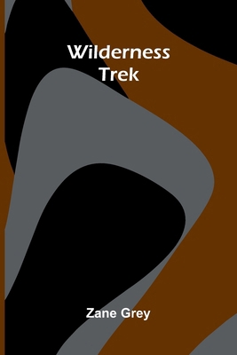 Wilderness Trek 937655714X Book Cover