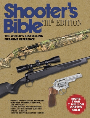 Shooter's Bible, 111th Edition: The World's Bes... 1510748121 Book Cover