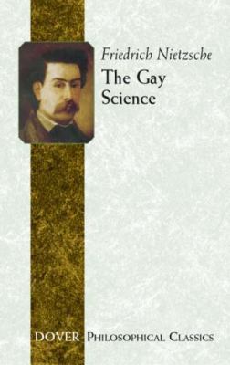 The Gay Science 0486452468 Book Cover