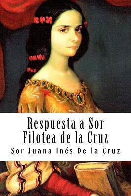 Respuesta a Sor Filotea de la Cruz [Spanish] 1720370583 Book Cover