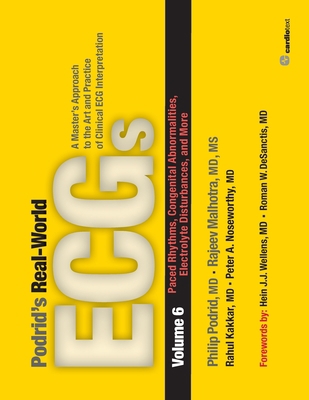 Podrid's Real-World ECGs: Volume 6, Paced Rhyth... 1935395068 Book Cover